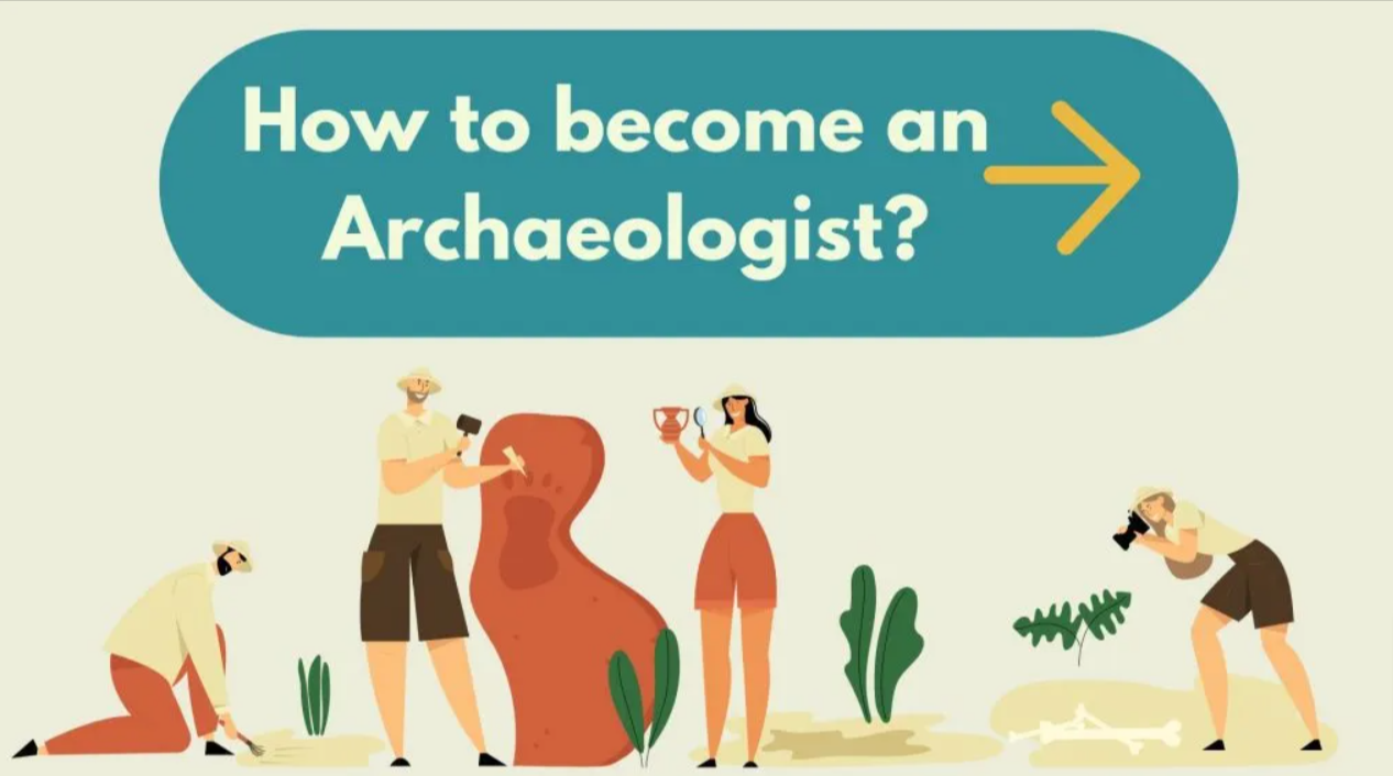 How to Pursue a Career in Archaeology